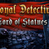 Games like Royal Detective: The Lord of Statues Collector's Edition