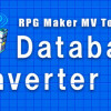 Games like RPG Maker MV Tools - Database ConVerter MV