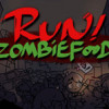 Games like Run!ZombieFood!