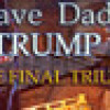 Games like Save daddy trump 2: The Final Triumph