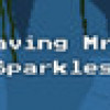 Games like Saving Mr. Sparkles