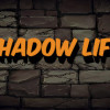 Games like Shadow Life