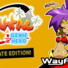 Games like Shantae: Half-Genie Hero Ultimate Edition