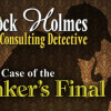 Games like Sherlock Holmes Consulting Detective: The Case of Banker's Final Debt