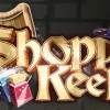 Games like Shoppe Keep