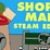 Games like Shoppy Mart: Steam Edition