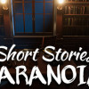 Games like Short Stories Paranoia