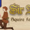 Games like Sir Bob: Squire for Hire