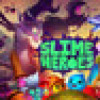 Games like Slime Heroes