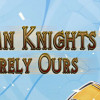 Games like Solemn Knights: Entirely Ours Definitive Edition