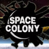 Games like Space Colony: Steam Edition