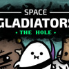 Games like Space Gladiators: The Hole