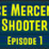 Games like Space Mercenary Shooter : Episode 1