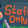 Games like Staff Only