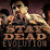 Games like Stay Dead Evolution