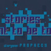 Games like Stories Want to Be Told Storyone: Prophecy