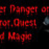 Games like Stranger Danger or Horror, Quest and Magic