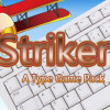 Games like 打击者打字游戏集（Striker A Type Game Pack）