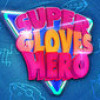Games like Super Gloves Hero