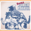 Games like Super Punch Patrol