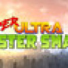 Games like Super Ultra Monster Smash!