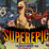 Games like SuperEpic: The Entertainment War