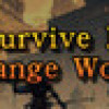 Games like Survive In Strange World