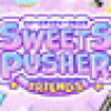 Games like Sweets Pusher Friends
