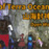 Games like Tales of Terra Ocean Open World ARPG