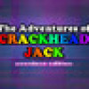 Games like The Adventures of Crackhead Jack: Overdose Edition