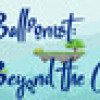 Games like The Balloonist: Beyond the Clouds.