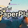 Games like The Call Of Paper Plane