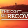 Games like The Cost of Recovery
