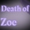Games like The Death of Zoe