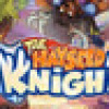 Games like The Hayseed Knight