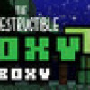 Games like The Indestructible Moxy Boxy