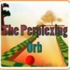 Games like The Perplexing Orb