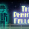 Games like The Phantom Fellows