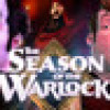 Games like The Season of the Warlock