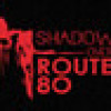 Games like The Shadow Over Route 80