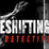 Games like The Shapeshifting Detective