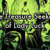 Games like The Treasure Seekers of Lady Luck