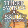 Games like There Swings a Skull: Grim Tidings