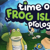 Games like Time on Frog Island - Prologue