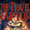 Games like Time Traveling Raptors
