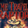 Games like Time Traveling Raptors