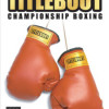 Games like Title Bout Championship Boxing