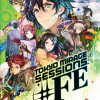 Games like Tokyo Mirage Sessions ♯FE