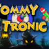 Games like Tommy Tronic