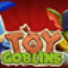 Games like Toy Goblins